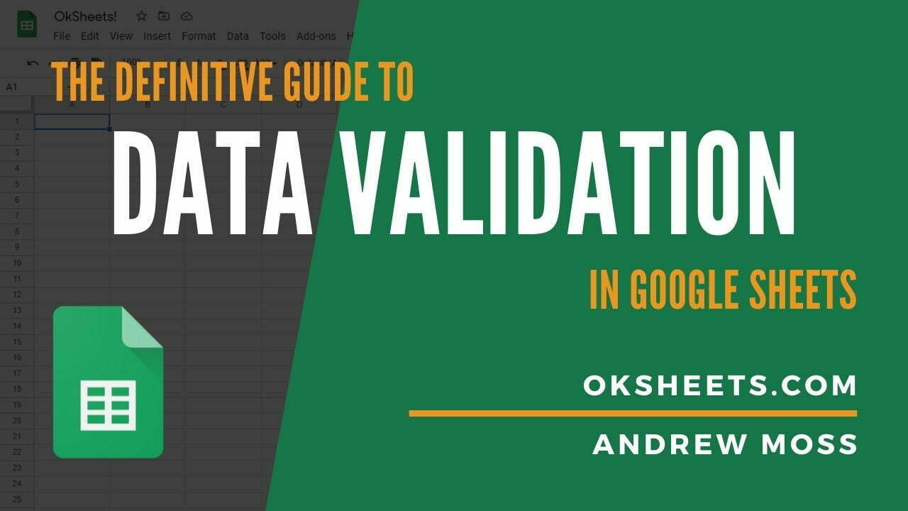 The Definitive Guide to Data Validation in Google Sheets