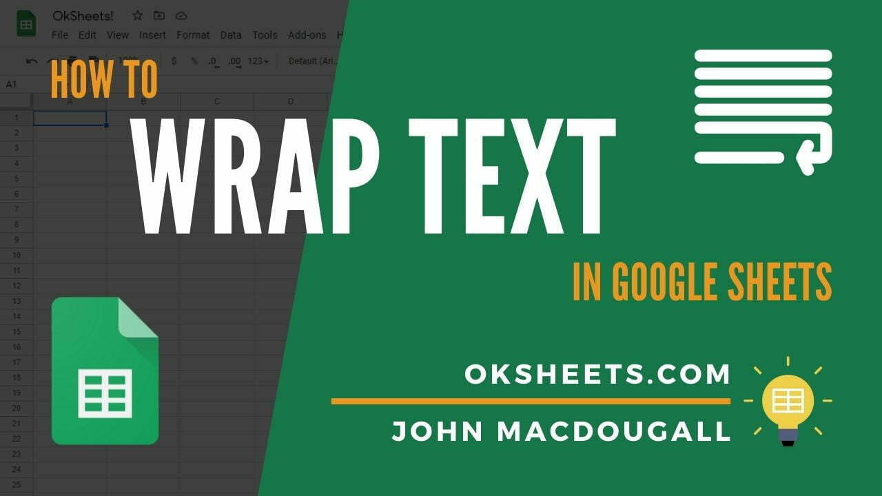 5 Ways to Wrap Text in Google Sheets [Illustrated Guide]