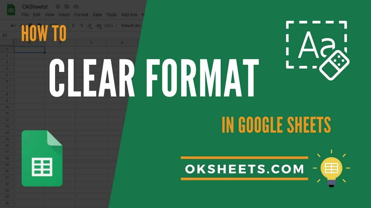 6 Easy Ways to Clear Formatting in Google Sheets
