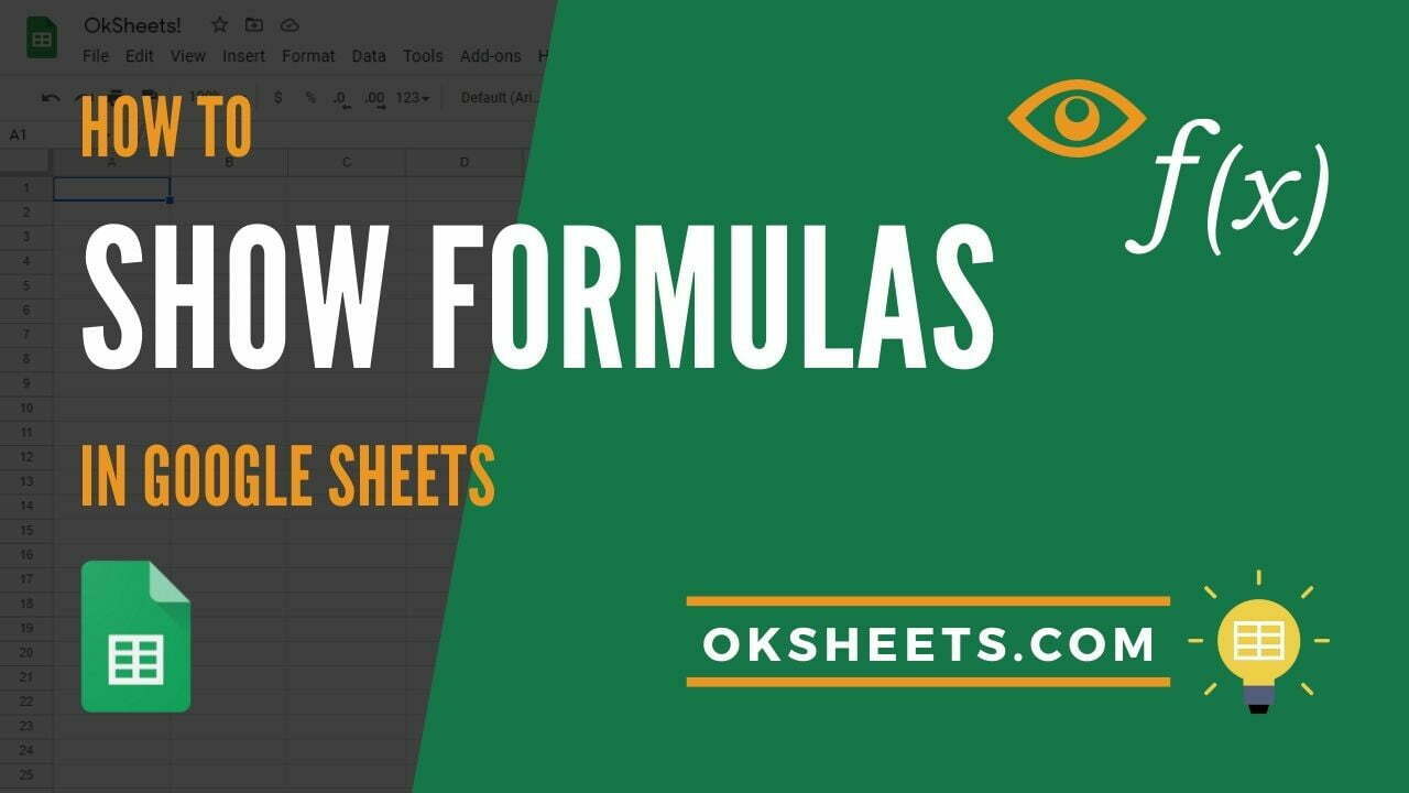 5 Ways to Show or Hide Formulas In Google Sheets