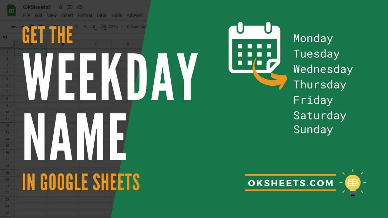 5 Ways to Convert a Date to the Weekday Name in Google Sheets