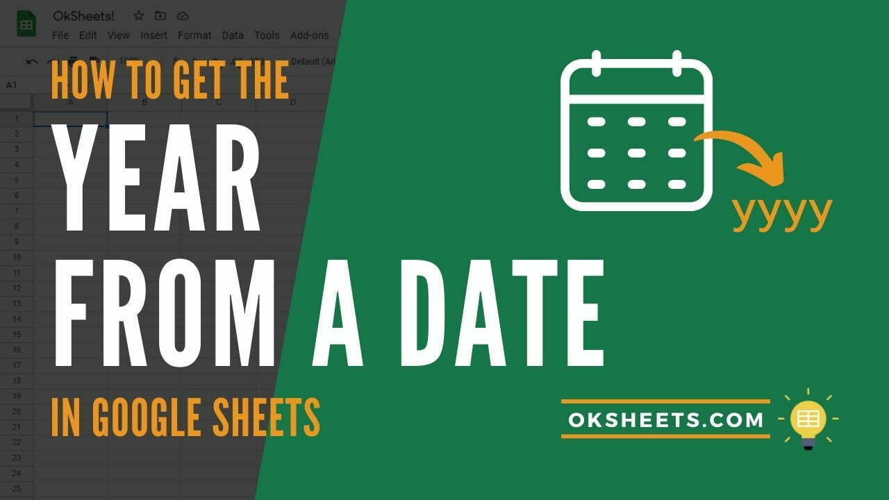 6 Ways to Extract the Year from a Date in Google Sheets