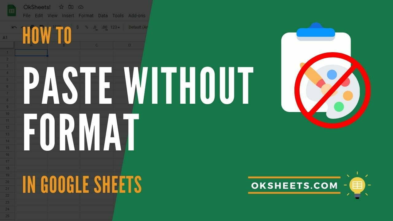 How to Paste Without Format in Google Sheets