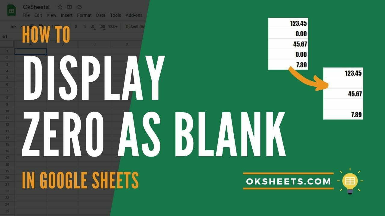6 Ways to Show Zero as Blank in Google Sheets
